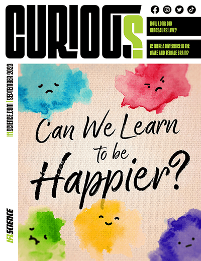 CURIOUS Magazine Issue 14 - Can we learn to be happier?